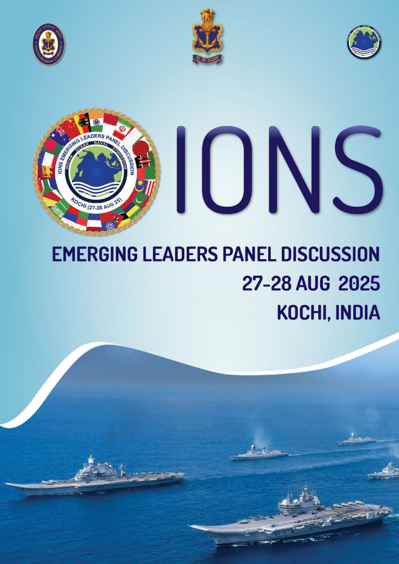 EMERGING LEADERS PANEL DISCUSSION UNDER THE AEGIS OF INDIAN OCEAN NAVAL SYMPOSIUM (IONS - 2025)