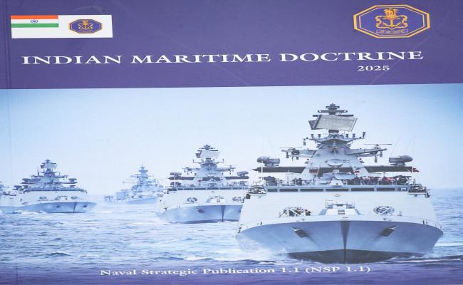 INDIAN NAVY RELEASES AN UPDATED EDITION OF THE INDIAN MARITIME DOCTRINE - 2025